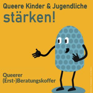 Digitaler Queerer Erst-Beratungs-Koffer für die Hilfen zur Erziehung (Oktober 2021)